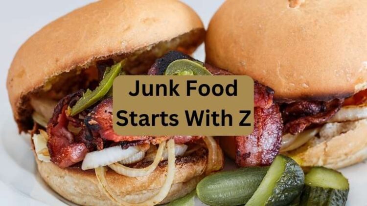 Top Junk Food That Starts With Z