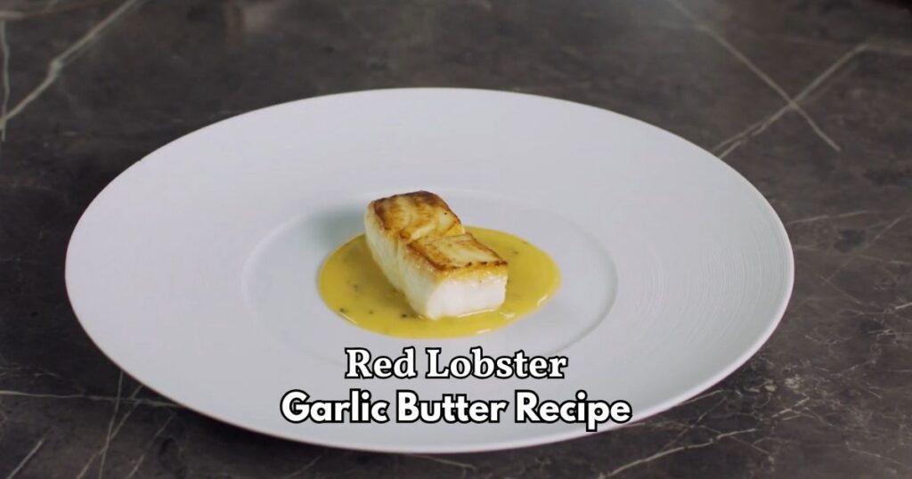 Red Lobster Garlic Butter Recipe