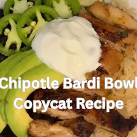 Chipotle Bardi Bowl Copycat Recipe