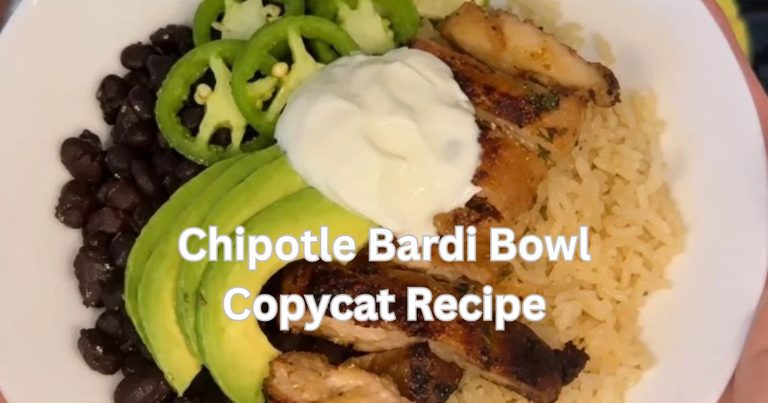 Chipotle Bardi Bowl Copycat Recipe
