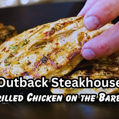 Outback Steakhouse Grilled Chicken on the Barbie Recipe