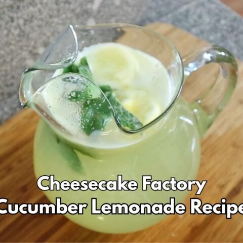 Cheesecake Factory Cucumber Lemonade Recipe