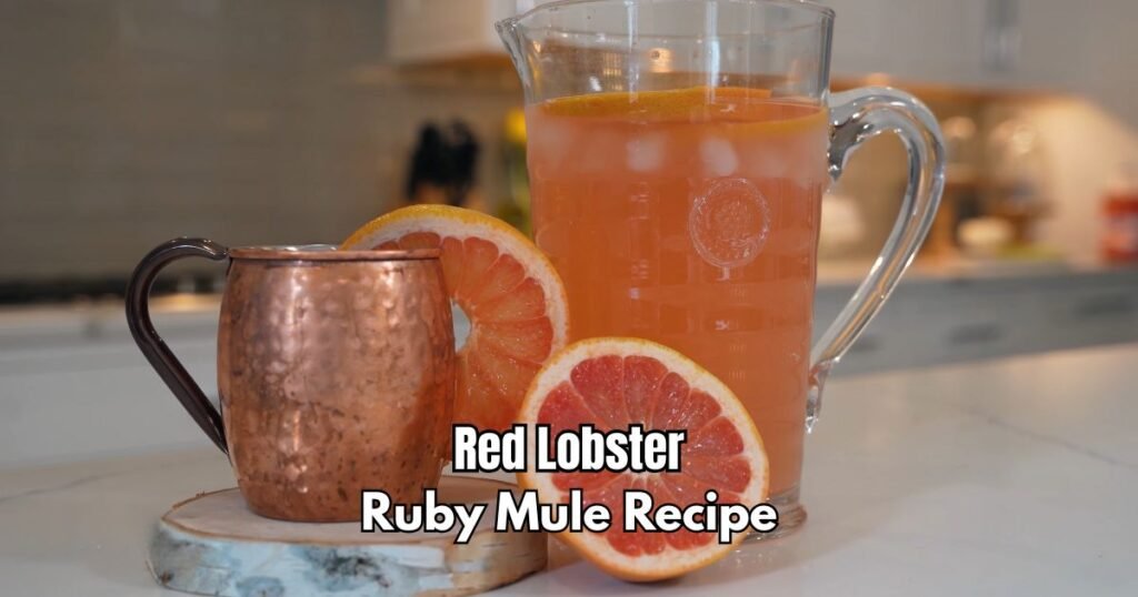 Red Lobster Ruby Mule Recipe