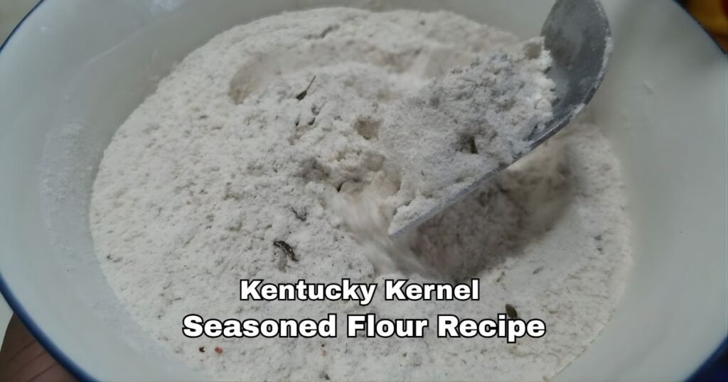Kentucky Kernel Seasoned Flour Recipe