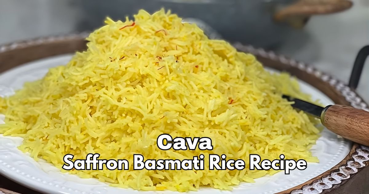 Cava Saffron Basmati Rice Recipe