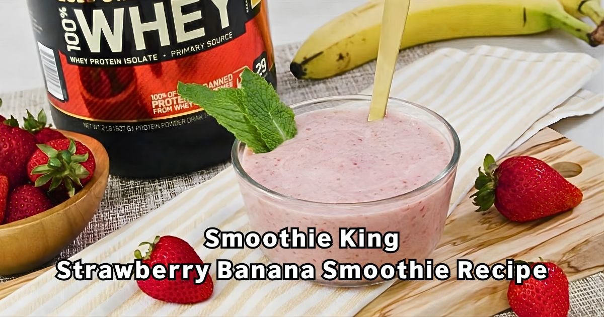 Smoothie King Strawberry Banana Smoothie Recipe