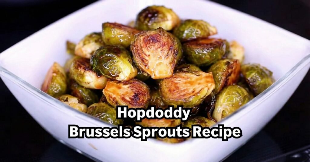 Hopdoddy Brussels Sprouts Recipe
