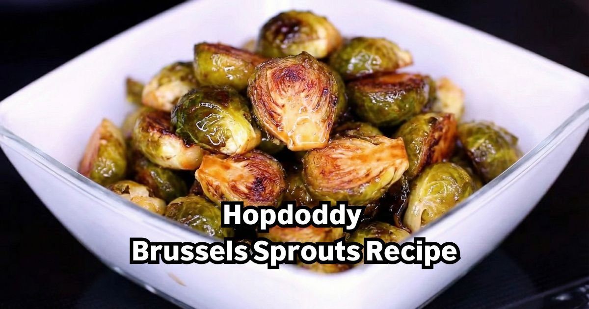 Hopdoddy Brussels Sprouts Recipe