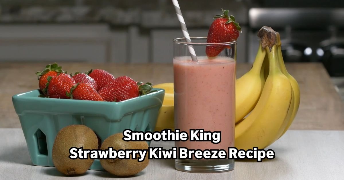 Smoothie King Strawberry Kiwi Breeze Recipe