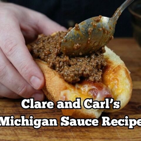 Clare and Carl’s Michigan Sauce Recipe