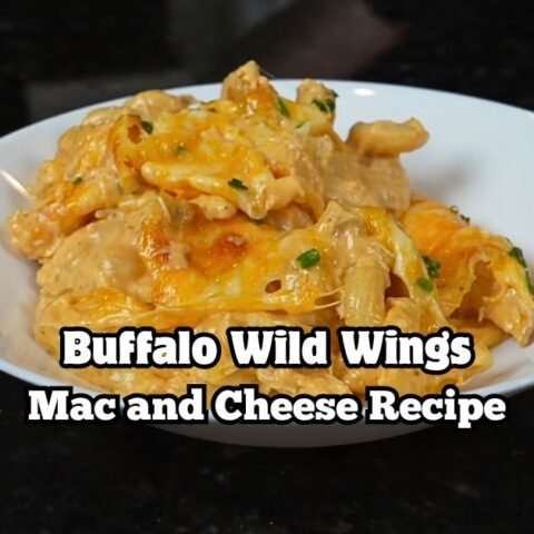 Buffalo Wild Wings Mac and Cheese Recipe