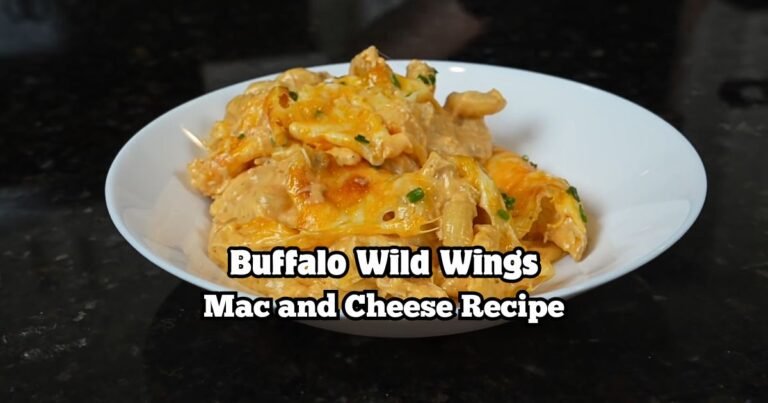 Buffalo Wild Wings Mac and Cheese Recipe