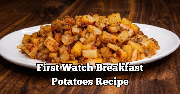 First Watch Breakfast Potatoes Recipe